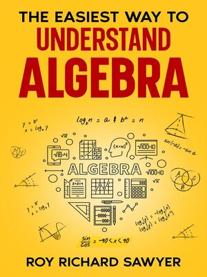 cover image of The Easiest Way to Understand Algebra